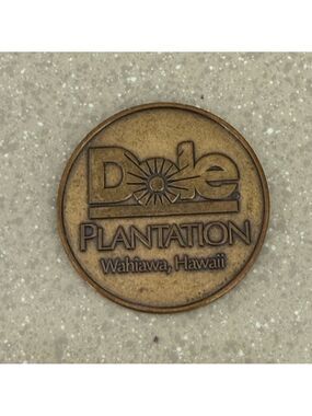 Dole Plantation Souvenir Coin 2008